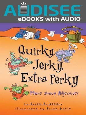cover image of Quirky, Jerky, Extra Perky